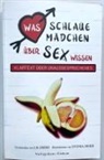 Lili Berg, Svenja Jäger - Was schlaue Mädchen über Sex wissen