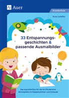 Anne Scheller - 33 Entspannungsgeschichten & passende Ausmalbilder