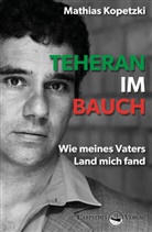 Mathias Kopetzki - Teheran im Bauch