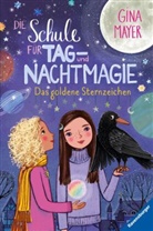Gina Mayer, Mila Marquis - Die Schule für Tag- und Nachtmagie, Band 3: Das goldene Sternzeichen