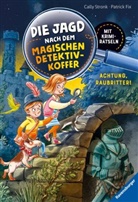 Cally Stronk, Patrick Fix - Die Jagd nach dem magischen Detektivkoffer, Band 4: Achtung, Raubritter!