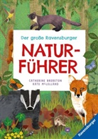 Catherine Brereton, Kate McLelland - Der große Ravensburger Naturführer