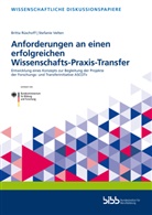 Britt Rüschoff, Britta Rüschoff, Stefanie Velten, Bundesinstitut für Berufsbildung, Bundesinstitut für Berufsbildung (BIBB), Bundesinstitut für Berufsbildung... - Anforderungen an einen erfolgreichen Wissenschafts-Praxis-Transfer