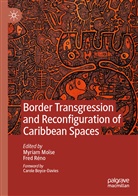 Myria Moïse, Myriam Moïse, Réno, Réno, Fred Réno - Border Transgression and Reconfiguration of Caribbean Spaces