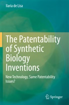 Ilaria de Lisa - The Patentability of Synthetic Biology Inventions