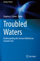 Stephen J. Culver, Stephe J Culver, Stephen J Culver - Troubled Waters