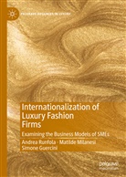 Simone Guercini, Matild Milanesi, Matilde Milanesi, Andre Runfola, Andrea Runfola - Internationalization of Luxury Fashion Firms