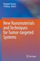 Rongqi Huang, Rongqin Huang, Wang, Wang, Yi Wang - New Nanomaterials and Techniques for Tumor-targeted Systems