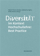 Britta Breser, Marie-Theres Gruber, Katharin Ogris, Katharina Ogris - Diversität im Kontext Hochschullehre: Best Practice