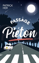Patrick Her - Passage Piéton