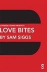 Sam Siggs - Love Bites