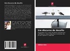 Akhtar Aziz - Um discurso de desafio