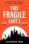 Susannah Wise - This Fragile Earth