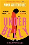 Anna Whitehouse - Underbelly