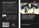Alexander Bogatyrev - ormule di conoscenza umanitaria. Volume 4. Comunicazione PR