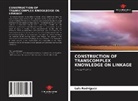 Luis Rodríguez - CONSTRUCTION OF TRANSCOMPLEX KNOWLEDGE ON LINKAGE