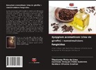 Thaylanna Pinto de Lima, Gustavo Oliveira Everton, Cassiano Vasques Frota Guterres - Syzygium aromaticum (clou de girofle) : nanoémulsions fongicides
