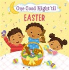 Frank Berrios, Frank J. Berrios, Frank J. Berrios III, Frank J Berrios III, Ramon Olivera, Olivera Ramon... - One Good Night 'til Easter