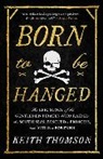 Keith Thomson, Thomson Keith - Born to Be Hanged