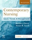 Barbara Cherry, Susan R. Jacob, Susan R. (Professor and Executive Associate Dean of Academic Affairs Jacob, Susan R. (Professor and Executive Associate t Dean of Academic Affairs Jacob, Jacob Susan R. - Contemporary Nursing