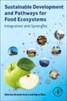 Riccardo (Assistant Professor Accorsi, Riccardo Accorsi, Riccardo (Assistant Professor Accorsi, Rajeev Bhat, Rajeev (Professor and ERA-Chair Holder Bhat, Bhat Rajeev - Sustainable Development and Pathways for Food Ecosystems
