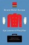 Ilja Leonard Pfeijffer, Ilja Leonard/ Hutchison Pfeijffer - Grand Hotel Europa
