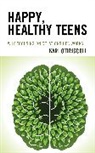 Kari O'Driscoll, Kari O''driscoll - Happy, Healthy Teens