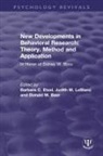 Barbara C. Leblanc Etzel, Donald M. Baer, Baer Donald M., Barbara C. Etzel, Judith M. LeBlanc - New Developments in Behavioral Research: Theory, Method and Applicatio