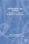 Brian A. Gerrard, Brian A. (Western Institute for Social Re Gerrard, Brian A. (Western Institute for Social Research Gerrard, Gerrard Brian A., Jacqueline Shinefield, Jacqueline M. Shinefield - Psychological Type Therapy