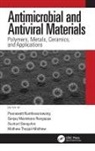 Peerawatt Rangappa Nunthavarawong, Peerawatt Nunthavarawong, Sanjay Mavinkere Rangappa, Sanjay Mavinkere (King Mongkut's University of Technology Rangappa, Suchart Siengchin, Suchart (King Mongkut's University of Technology Siengchin... - Antimicrobial and Antiviral Materials