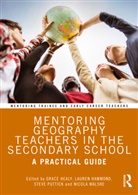Grace Hammond Healy, Lauren Hammond, Lauren (University College London Hammond, Grace Healy, Healy Grace, Steve Puttick... - Mentoring Geography Teachers in the Secondary School