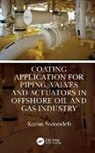 Karan Sotoodeh, Karan (University of Stavanger Sotoodeh - Coating Application for Piping, Valves and Actuators in Offshore Oil