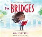 Tom Percival, PERCIVAL TOM, TOM PERCIVAL - The Bridges