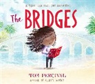 Tom Percival, Percival Tom, TOM PERCIVAL - The Bridges