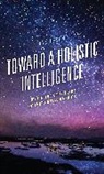 Lyn Lesch, Lesch Lyn - Toward a Holistic Intelligence