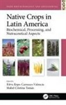 Ritva C. Tomas Repo-Carrasco-Valencia, Ritva Cristina Tomas Repo-Carrasco-Valencia, Ritva Tomas Repo-Carrasco-Valencia, Mabel Cristina Repo-Carrasco-Valencia Tomas, Mabel C. Tomas, Mabel C. Tomás... - Native Crops in Latin America