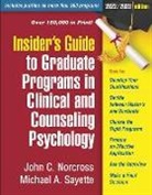 John C. Norcross, Michael A. Sayette, Michael A. (University of Pittsburgh Sayette, Sayette Michael A. - Insider's Guide to Graduate Programs in Clinical and Counseling Psychology