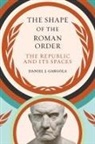 Daniel J. Gargola - Shape of the Roman Order