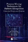 Vikash (Abes Engineering College Yadav, Vikash Dubey Yadav, Anil Kumar Dubey, Anil Kumar (Abes Engineering College Dubey, Gaurav Dubey, Gaurav (ABES Engineering College Dubey... - Process Mining Techniques for Pattern Recognition
