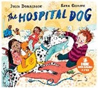 Julia Donaldson, Sara Ogilvie - The Hospital Dog