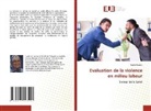 Nabila Rouahi - Evaluation de la violence en milieu labeur