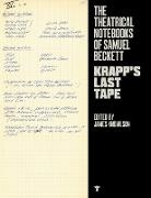 Samuel Beckett, Samuel Beckett, James Knowlson, James Knowlson - Krapp's Last Tape: Theatrical Notebooks
