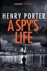 Henry Porter, Henry Porter - A Spy's Life