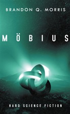 Brandon Q Morris, Brandon Q. Morris - Möbius