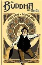 Peter Dörp, Sascha Dörp - Der Buddha von Berlin