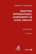 Edward Daigneault, Edward W Daigneault - Drafting International Agreements in Legal English