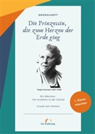 Ursula von Ammon, Ursula von Ammon - Die Prinzessin, die zum Herzen der Erde ging