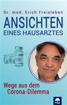 Erich Freisleben, Erich (Dr. med.) Freisleben - Ansichten eines Hausarztes