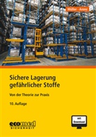 Thomas Arenz, Norber Müller, Norbert Müller - Sichere Lagerung gefährlicher Stoffe, m. 1 Buch, m. 1 Online-Zugang