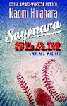 Naomi Hirahara, Hirahara Naomi - Sayonara Slam